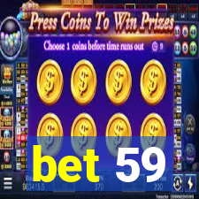 bet 59