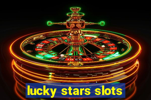 lucky stars slots