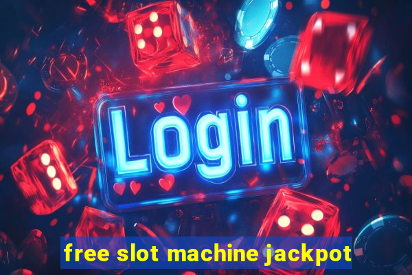 free slot machine jackpot