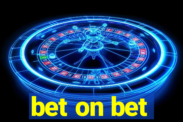 bet on bet