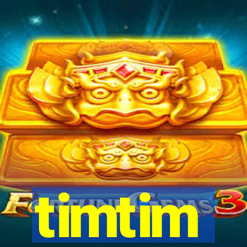 timtim