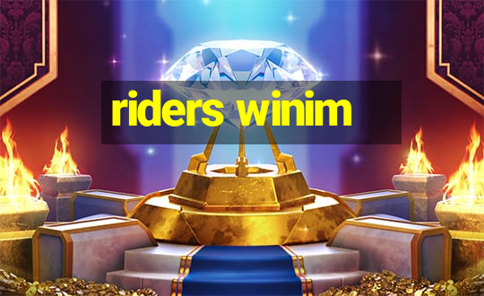 riders winim