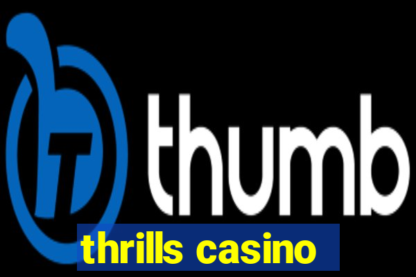 thrills casino