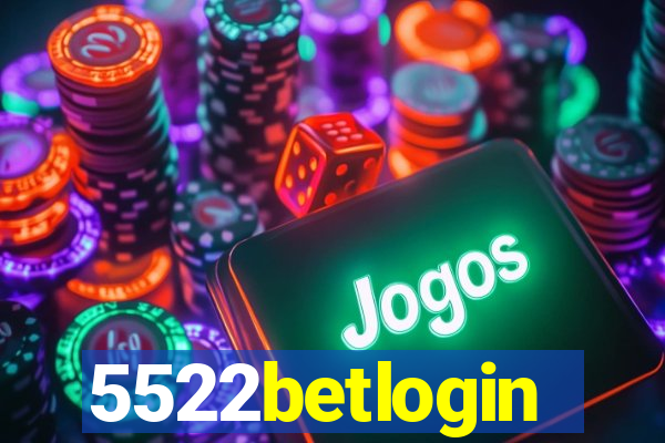 5522betlogin