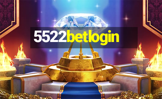 5522betlogin