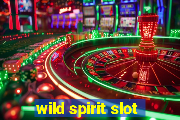 wild spirit slot