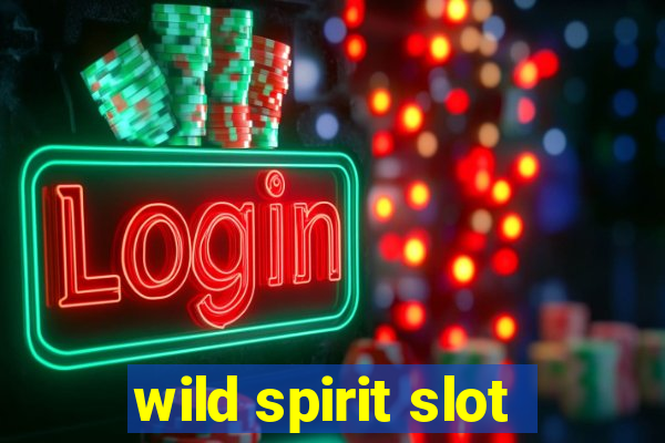 wild spirit slot