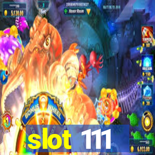 slot 111