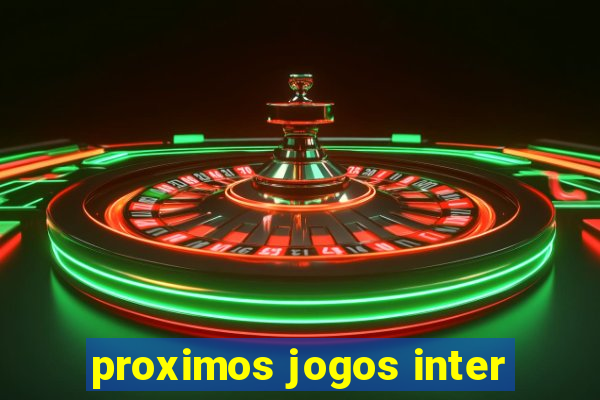 proximos jogos inter