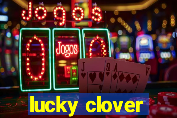 lucky clover