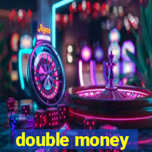 double money