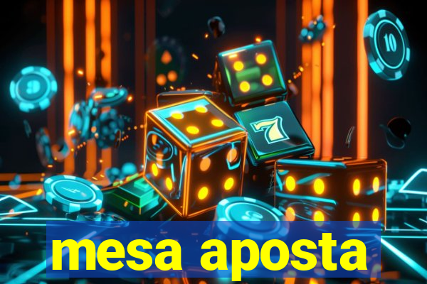 mesa aposta