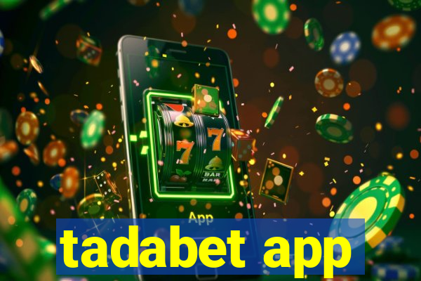 tadabet app