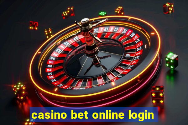 casino bet online login