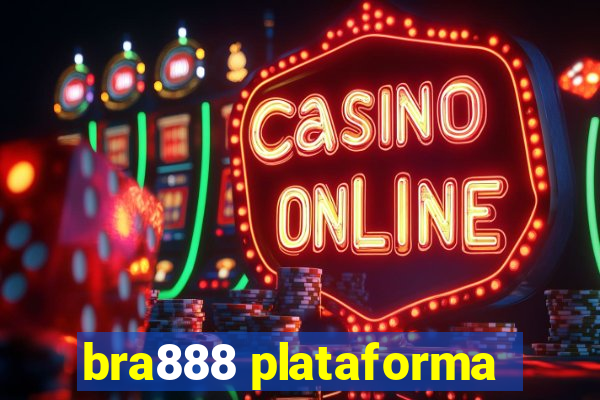 bra888 plataforma