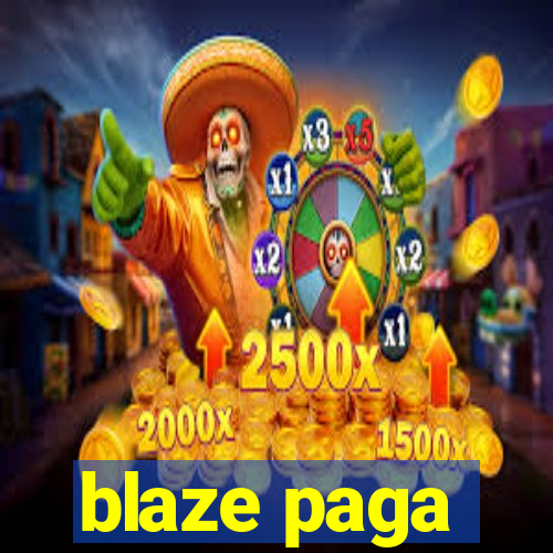 blaze paga