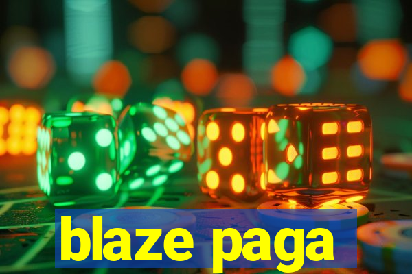 blaze paga