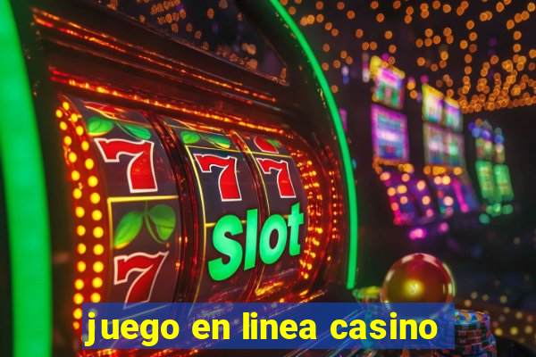 juego en linea casino