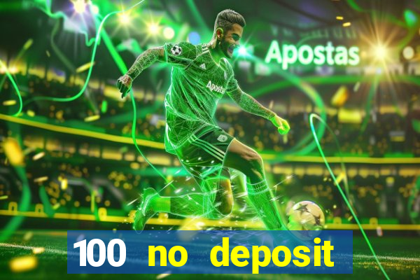 100 no deposit bonus casino