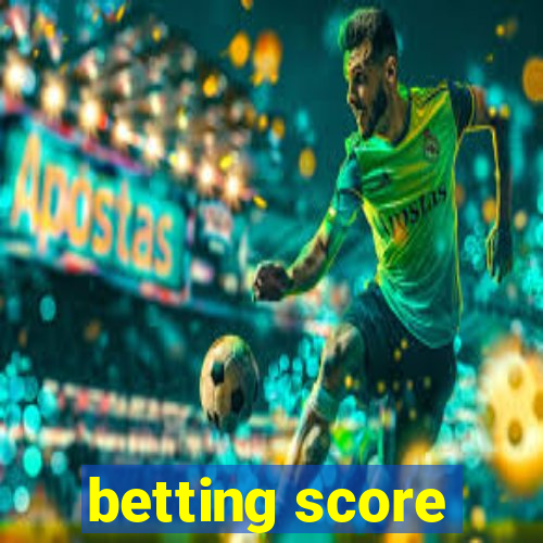 betting score