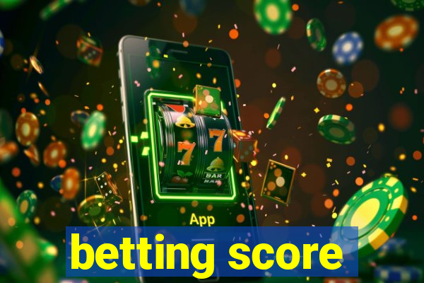 betting score