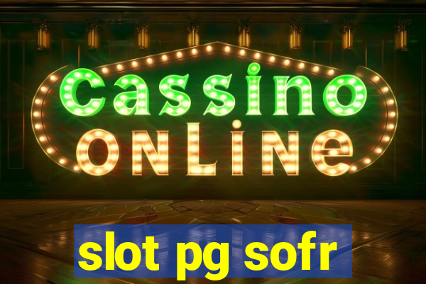 slot pg sofr