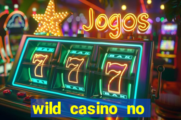 wild casino no deposit bonus