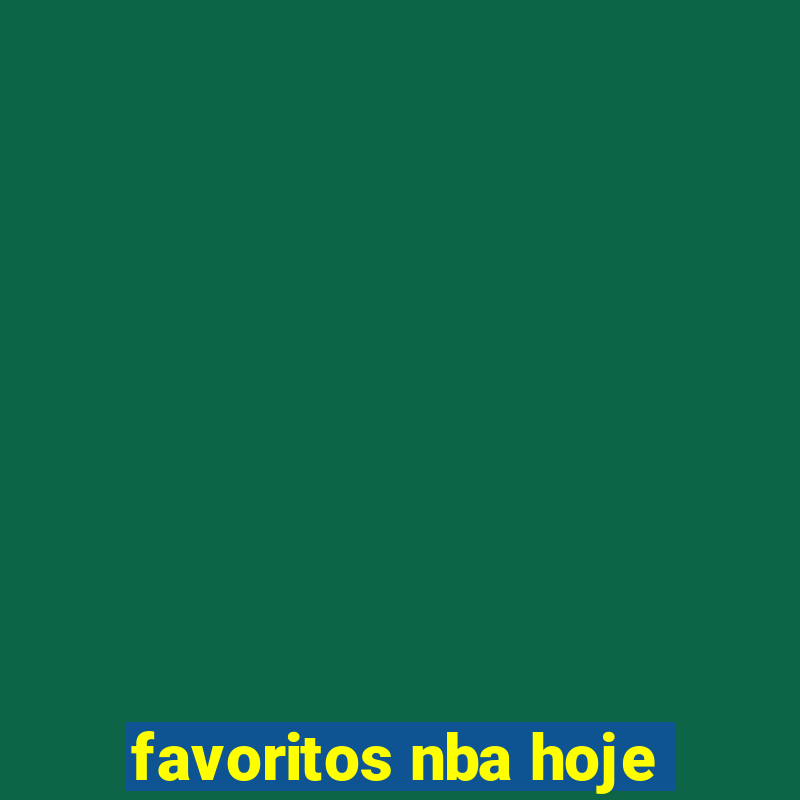 favoritos nba hoje