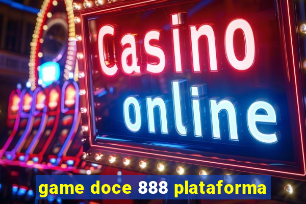 game doce 888 plataforma