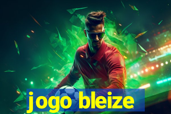 jogo bleize