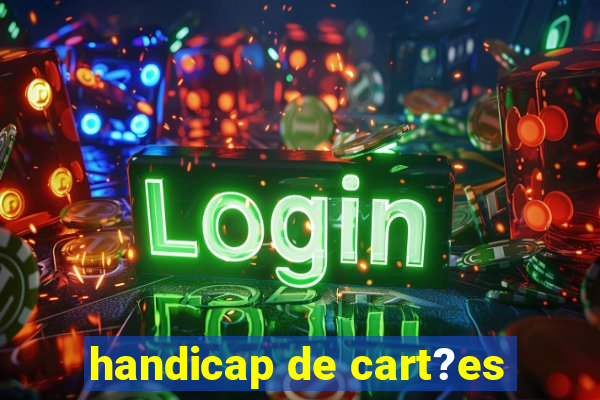 handicap de cart?es