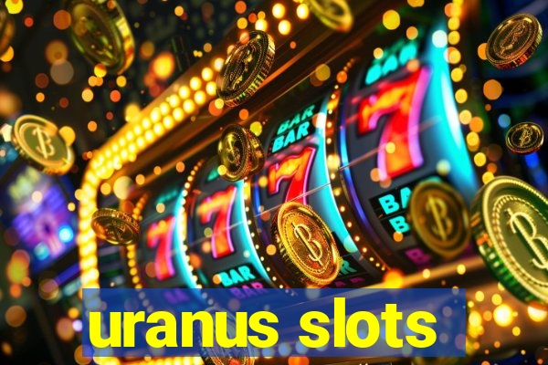 uranus slots