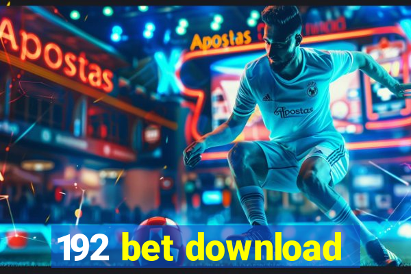 192 bet download