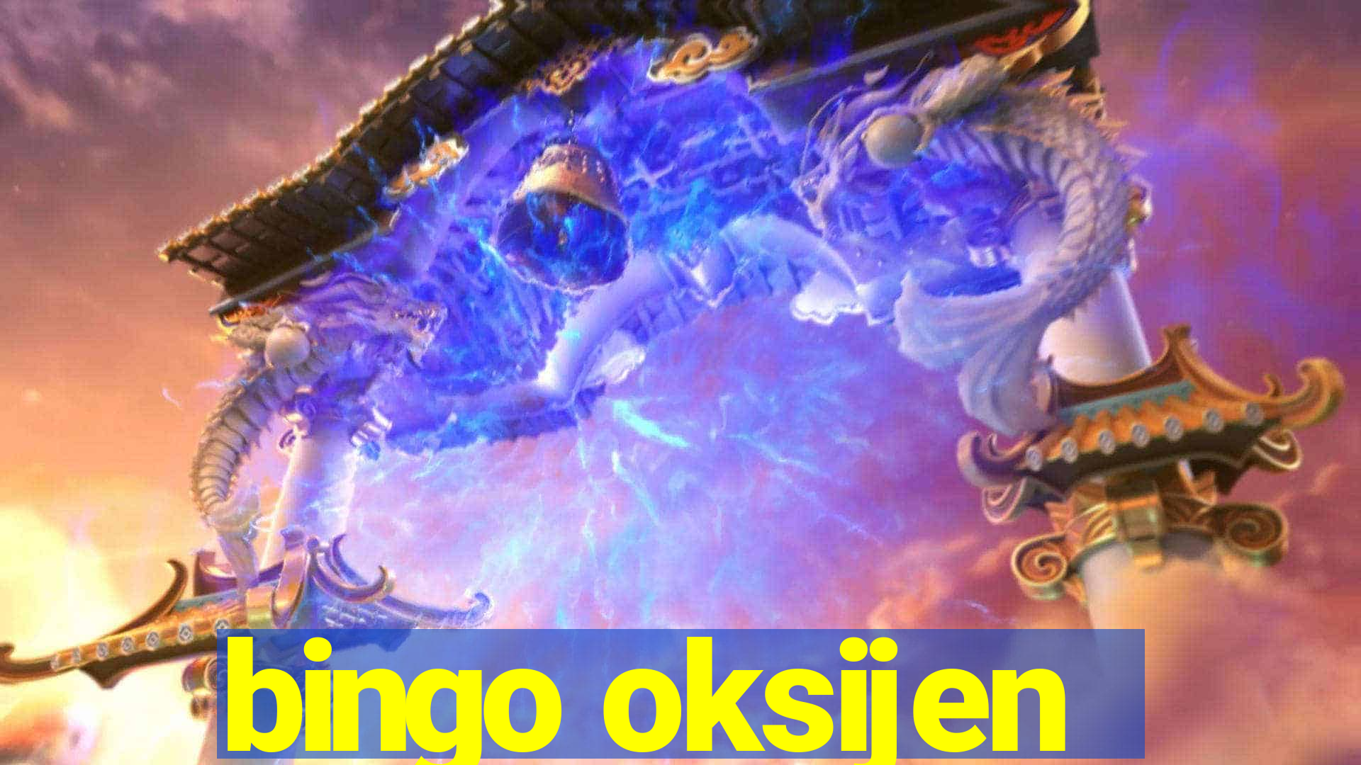 bingo oksijen