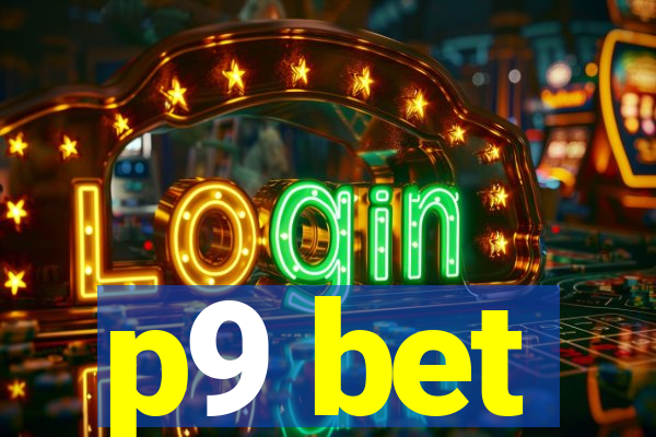 p9 bet