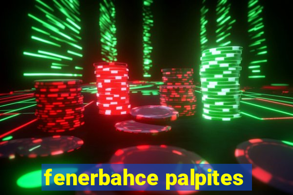 fenerbahce palpites