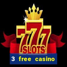 3 free casino slots game