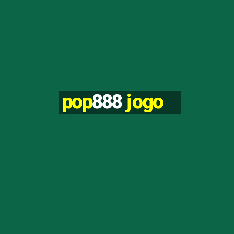 pop888 jogo