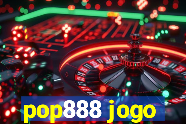 pop888 jogo