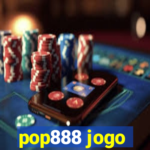 pop888 jogo