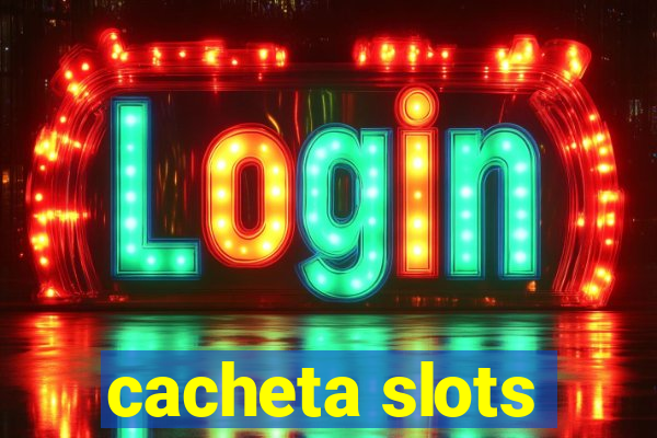 cacheta slots