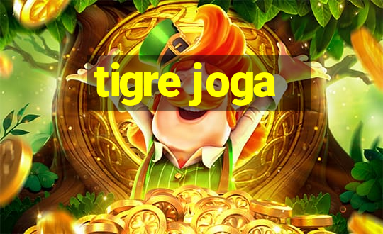 tigre joga