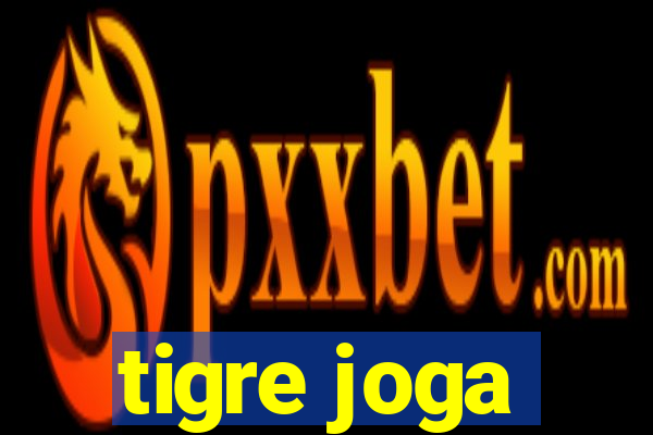 tigre joga