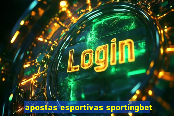 apostas esportivas sportingbet