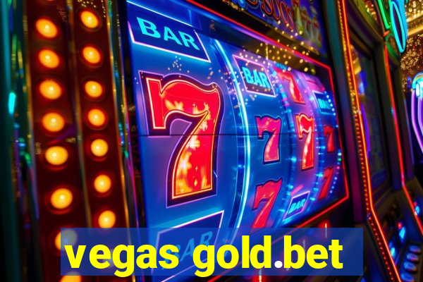 vegas gold.bet