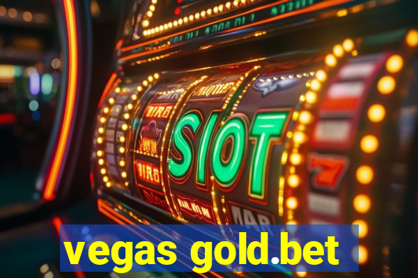 vegas gold.bet