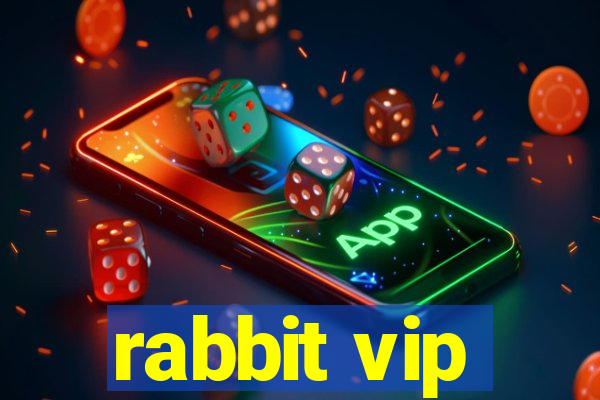 rabbit vip