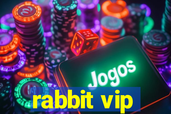 rabbit vip