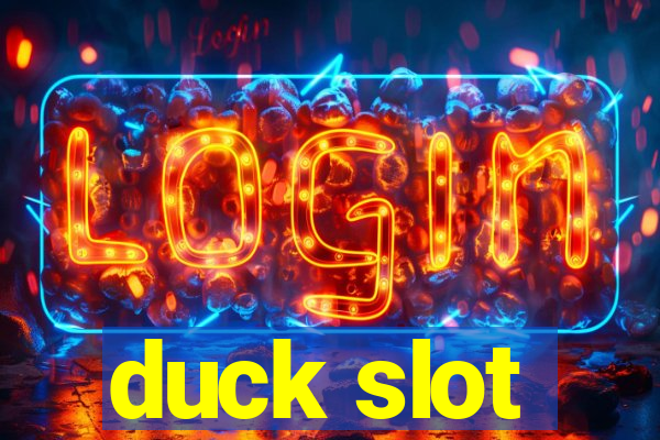 duck slot