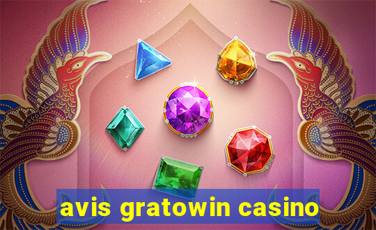 avis gratowin casino